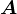 \large A