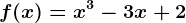 f(x)=x^3-3x+2