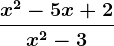 \fracx^2-5x+2x^2-3