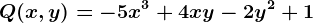 Q(x,y)=-5x^3+4xy-2y^2+1