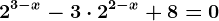 2^3-x-3\cdot 2^2-x+8=0