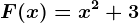 F(x)=x^2+3
