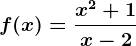 f(x)=\fracx^2+1x-2