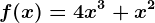 f(x)=4x^3+x^2