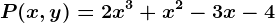 P(x,y)=2x^3+x^2-3x-4