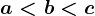 a<b<c