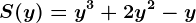 S(y) = y^3 + 2y^2 -y