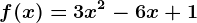 f(x)=3x^2-6x+1