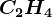 C2H4