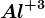 Al^+3