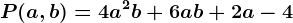 P(a,b)=4a^2b+6ab+2a-4