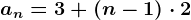 an=3+(n-1)\cdot 2