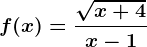 f(x)=\frac\sqrtx+4x-1