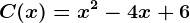 C(x)=x^2-4x+6