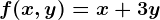 f(x,y)=x+3y