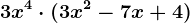 3x^4\cdot (3x^2-7x+4)