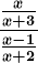 \frac\fracxx+3\fracx-1x+2
