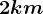 2 km