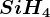 SiH4
