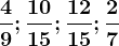 \frac49; \frac1015;\frac1215;\frac27