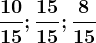 \frac1015; \frac1515; \frac815