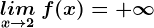 \undersetx--> 2 lim\: f(x)=+\infty