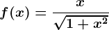 f(x)=\fracx\sqrt1+x^2