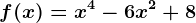 f(x)=x^4-6x^2+8