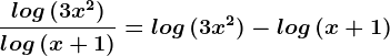 \fraclog\, (3x^2)log\, (x+1)=log\, (3x^2)-log\, (x+1)