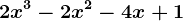2x^3-2x^2-4x+1