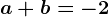 a+b=-2