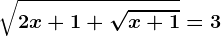 \sqrt2x+1+\sqrtx+1=3