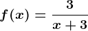 f(x)=\frac3x+3