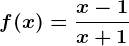 f(x)=\fracx-1x+1