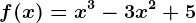 f(x)=x^3-3x^2+5