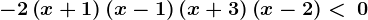-2\left(x+1\right)\left(x-1\right)\left(x+3\right)\left(x-2\right)<\:0