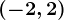 (-2,2)