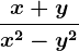 \fracx+yx^2-y^2