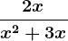 \frac2xx^2+3x