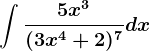 \int \frac5x^3(3x^4+2)^7dx