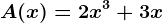 A(x)=2x^3+3x