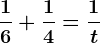 \frac16+\frac14=\frac1t