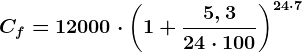 Cf = 12000\cdot \left ( 1 + \frac5,324\cdot 100 \right )^24\cdot 7