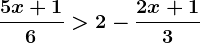 \frac5x+16> 2-\frac2x+13