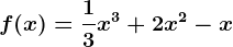 f(x)=\frac13x^3+2x^2-x