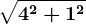 \sqrt4^2 + 1^2