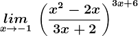 \undersetx--> -1lim\: \left ( \fracx^2-2x3x+2 \right )^3x+6