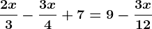 \frac2x3-\frac3x4+7=9-\frac3x12