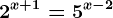 2^x+1=5^x-2