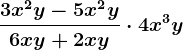 \frac3x^2y - 5x^2y6xy + 2xy\cdot 4x^3y
